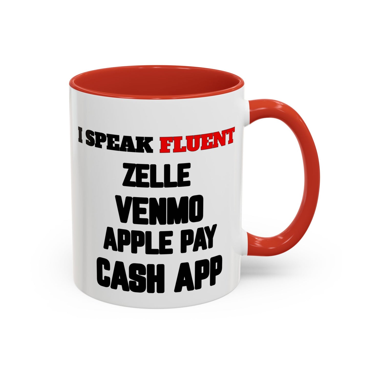 Coffee Mug - I Speak Everything Money - Gift for Friend or Co-worker