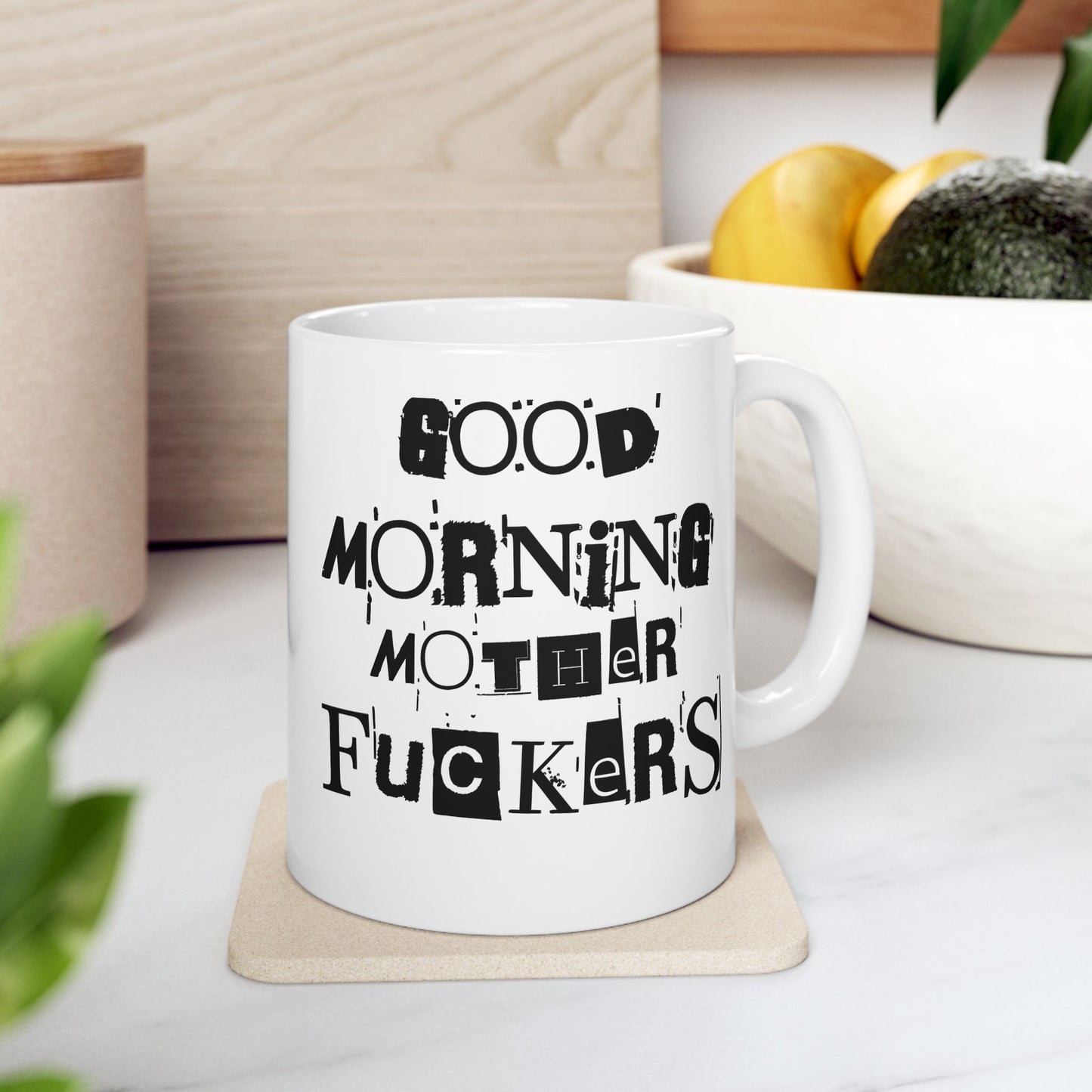 Funny Ceramic Mug - Good Morning Mother Fuckers, Humor Gift for Friend