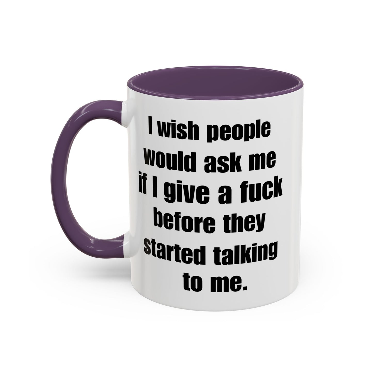 Funny Accent Coffee Mug - I Do Not Care - Gift for Friend or Co-Worker - 11oz