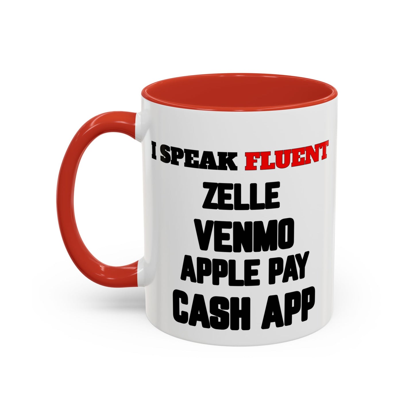 Coffee Mug - I Speak Everything Money - Gift for Friend or Co-worker