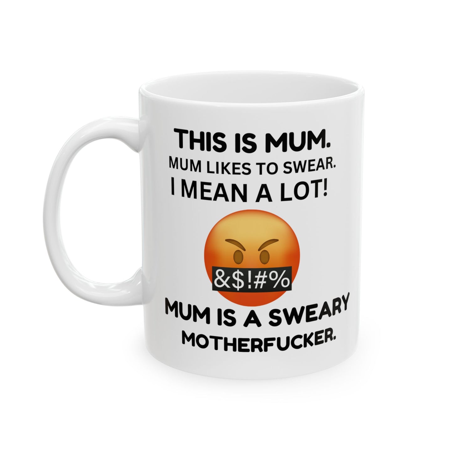 Humorous Mug, gift for mum, mum likes to swear, funny gift for mum