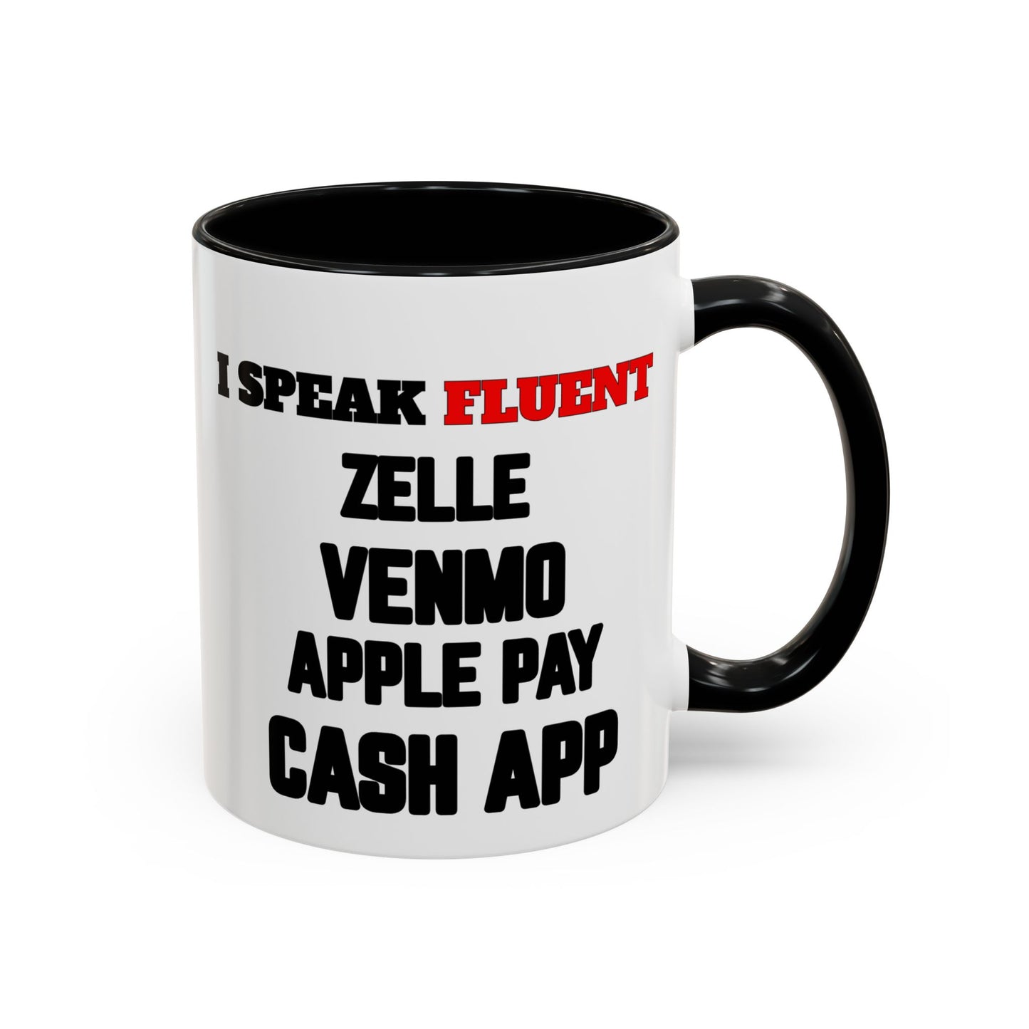 Coffee Mug - I Speak Everything Money - Gift for Friend or Co-worker
