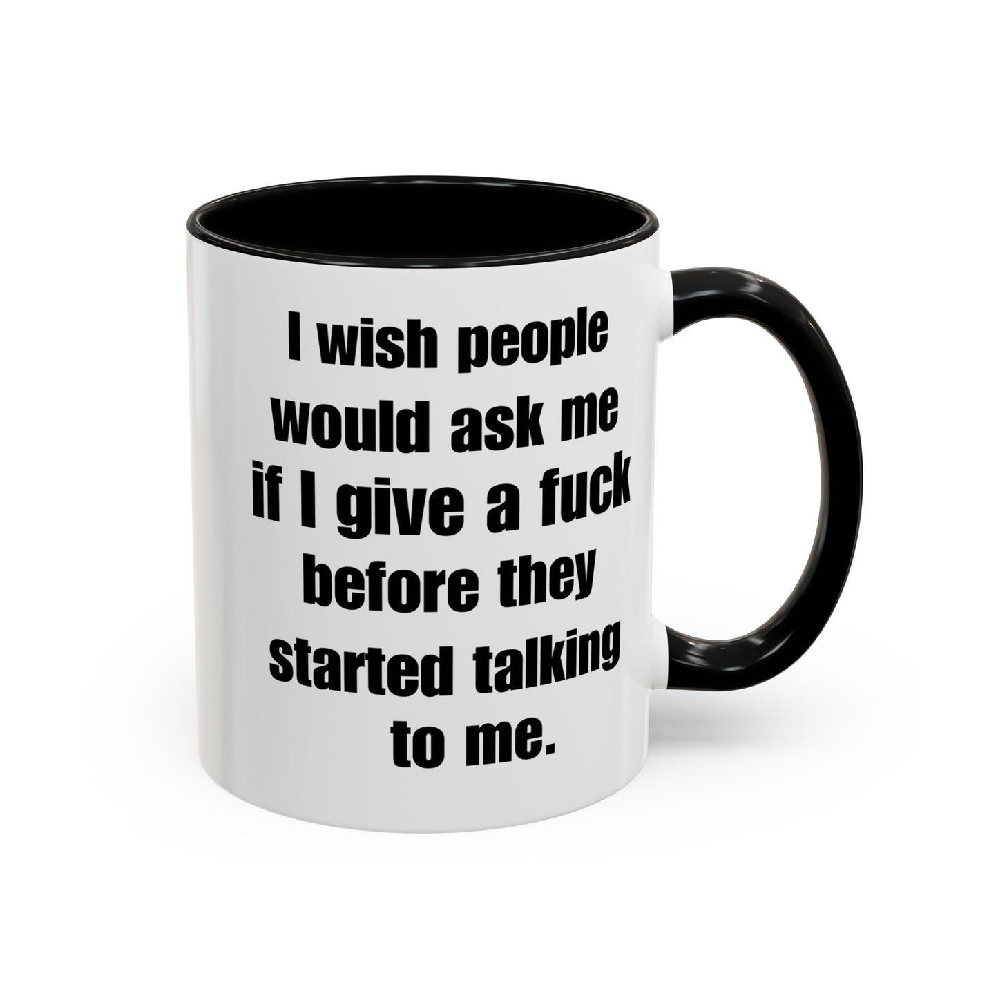 Funny Accent Coffee Mug - I Do Not Care - Gift for Friend or Co-Worker - 11oz