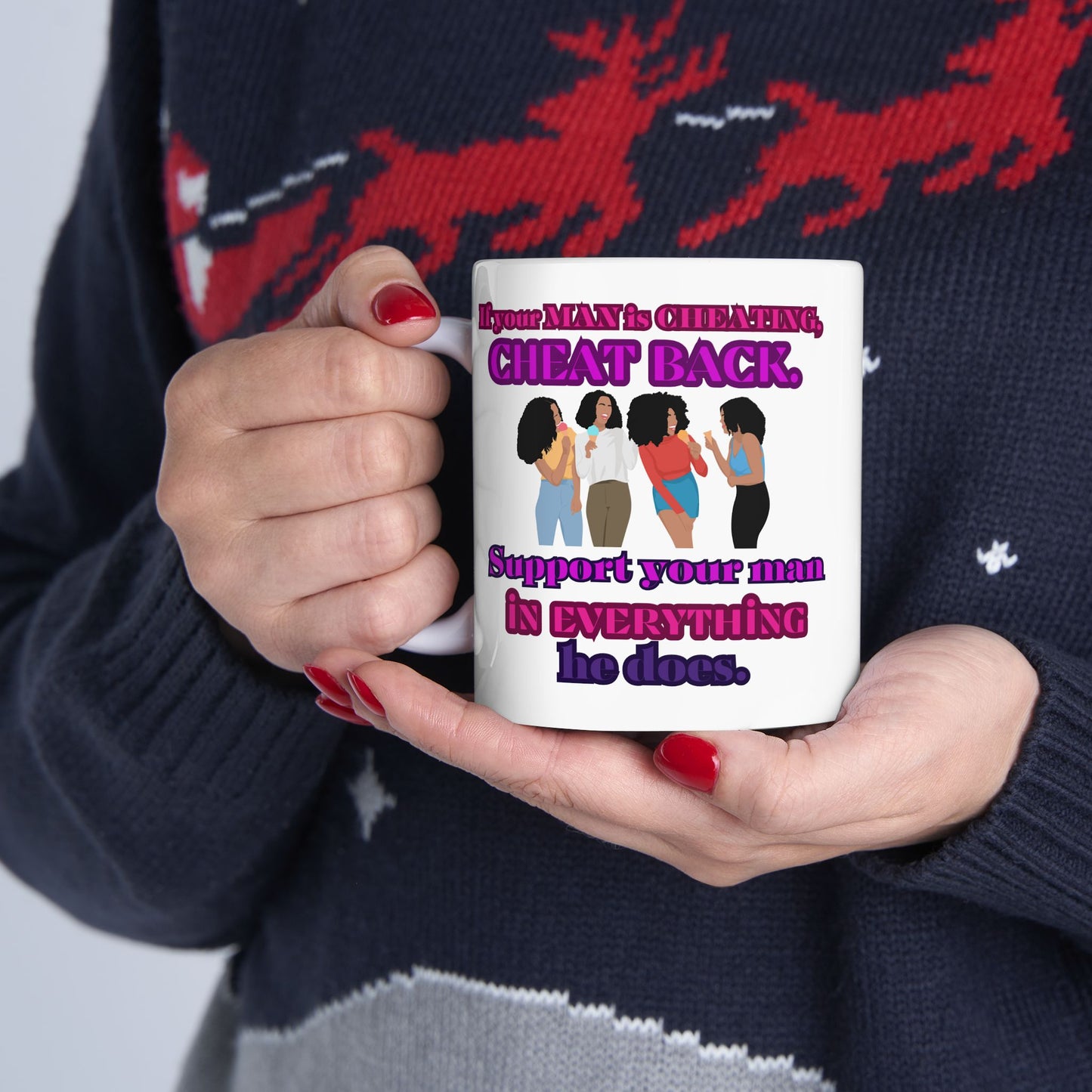 Support Your Man Cheating Boyfriend 11oz, If your boyfriend cheat, cheat back mug, humor mug, gift for friend