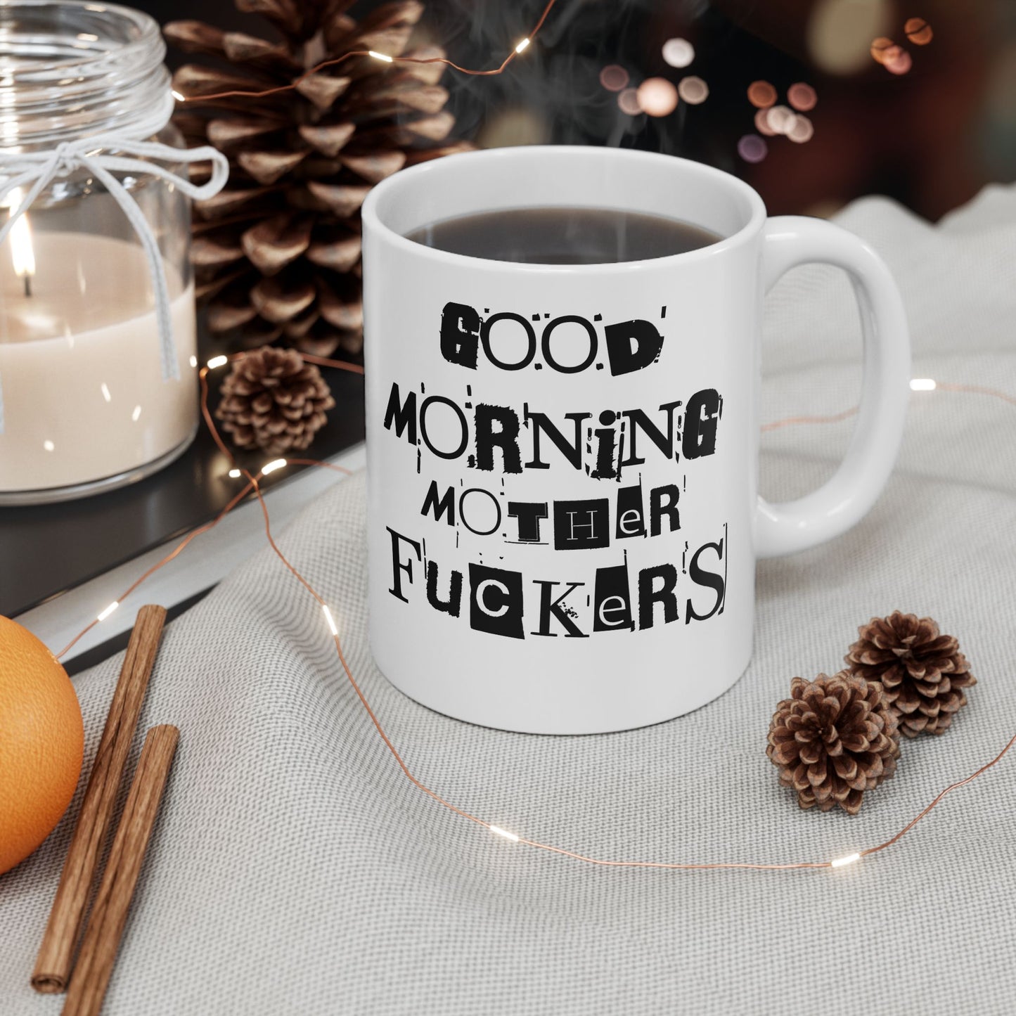Funny Ceramic Mug - Good Morning Mother Fuckers, Humor Gift for Friend