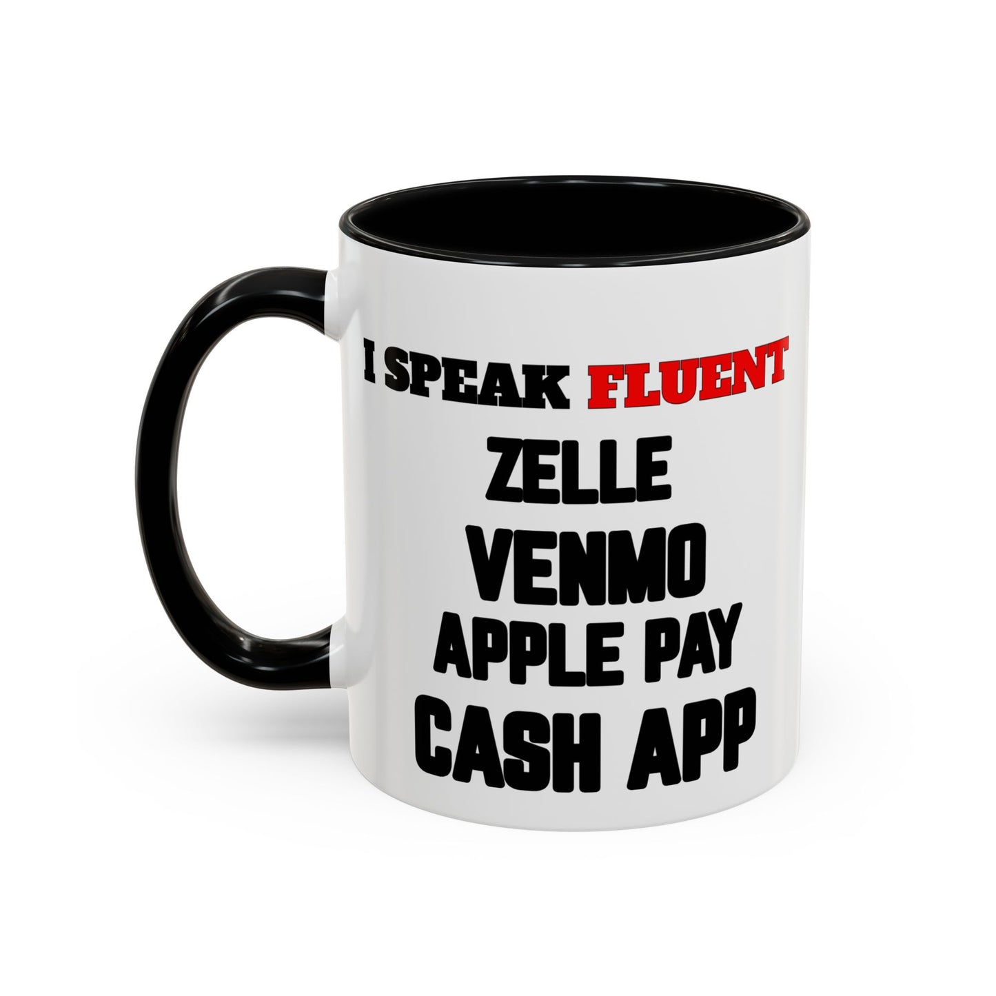 Coffee Mug - I Speak Everything Money - Gift for Friend or Co-worker