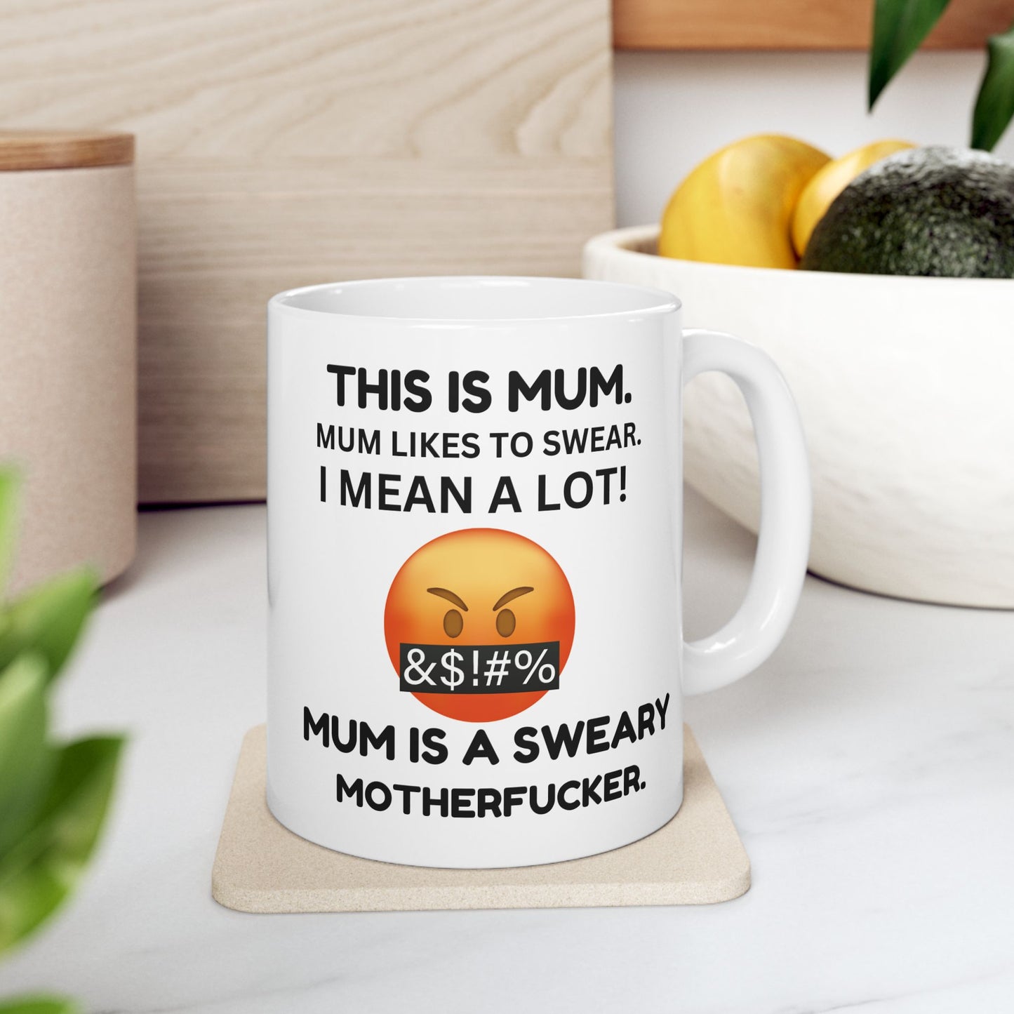Humorous Mug, gift for mum, mum likes to swear, funny gift for mum
