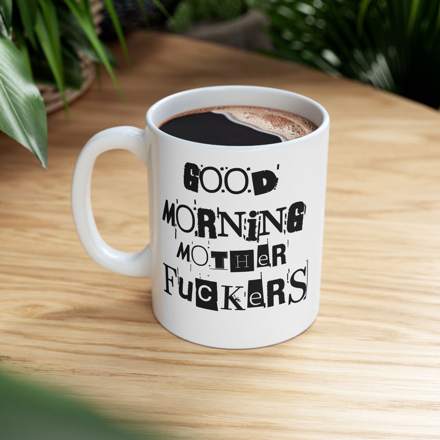 Funny Ceramic Mug - Good Morning Mother Fuckers, Humor Gift for Friend